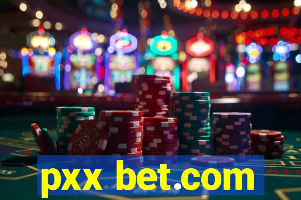 pxx bet.com